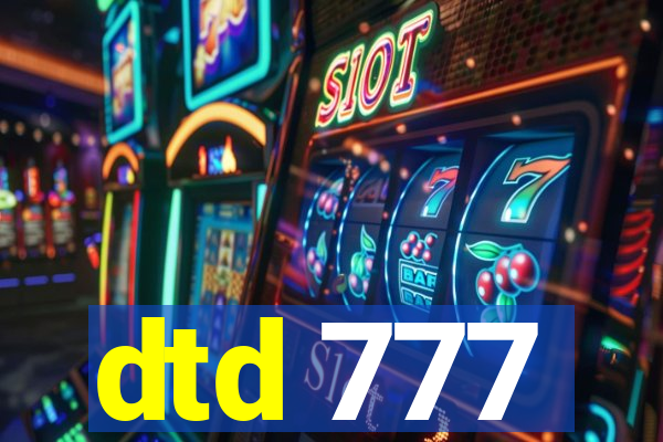 dtd 777